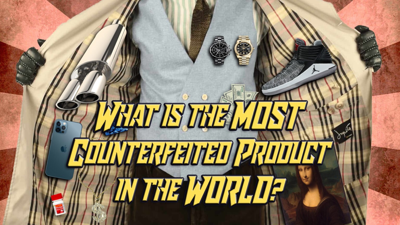 What is the MOST counterfeited product in the WORLD EIP Corporate