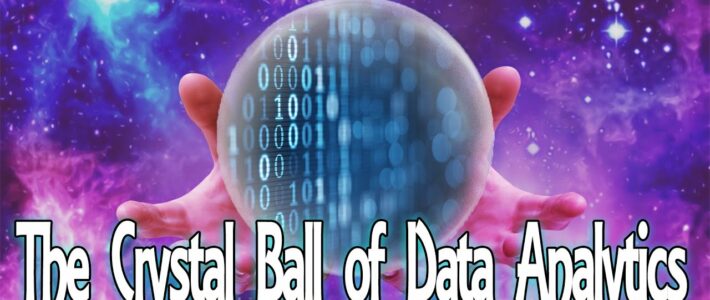 The Crystal Ball of Data Analytics – Ep. 27 [Podcast]